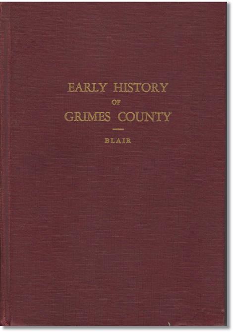 History of Grimes County - Eric Lee Blair